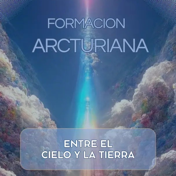 Formación Holística Arcturiana, de Integración y con Canalización!