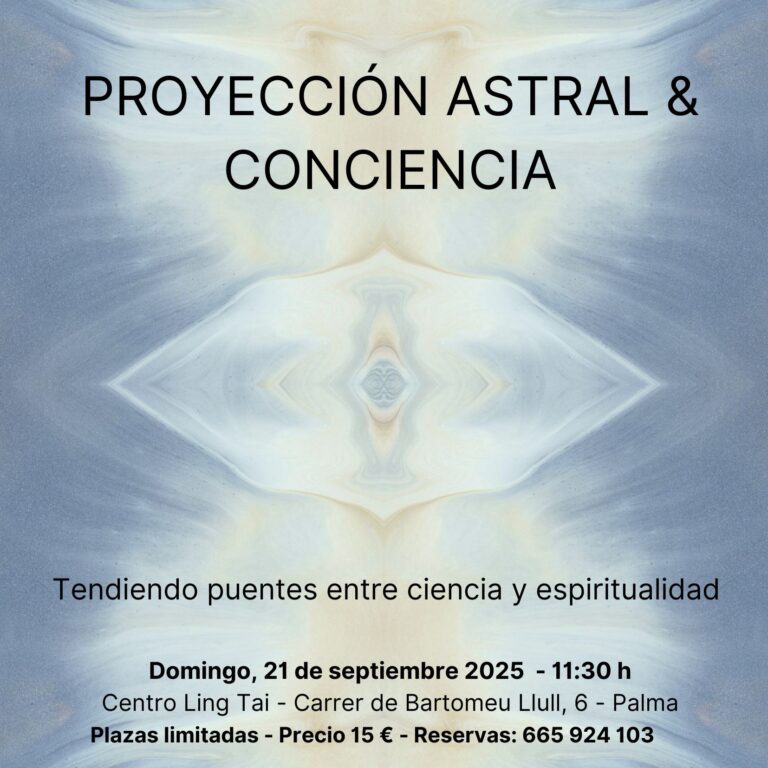 Proyección astral & conciencia – Tendiendo puentes entre ciencia y espiritualidad