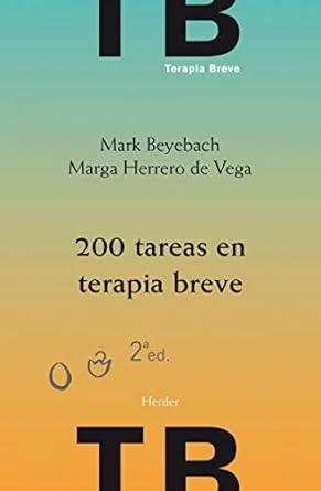 200 Tareas en terapia breve: individual, familiar y de pareja