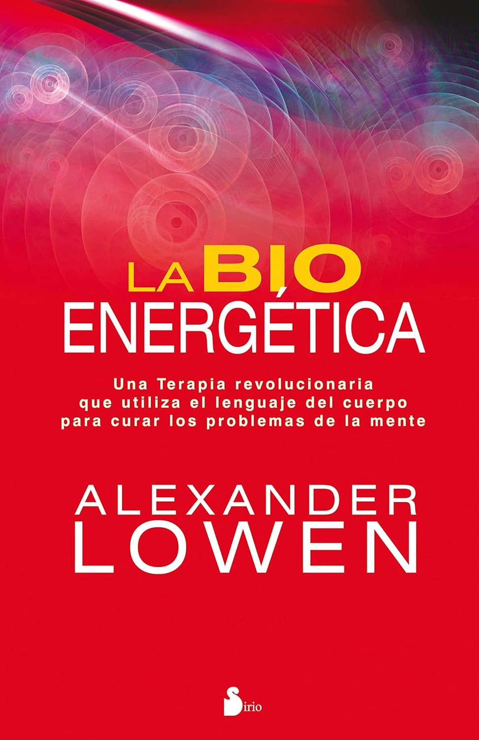 Bioenergética: una terapia revolucionaria