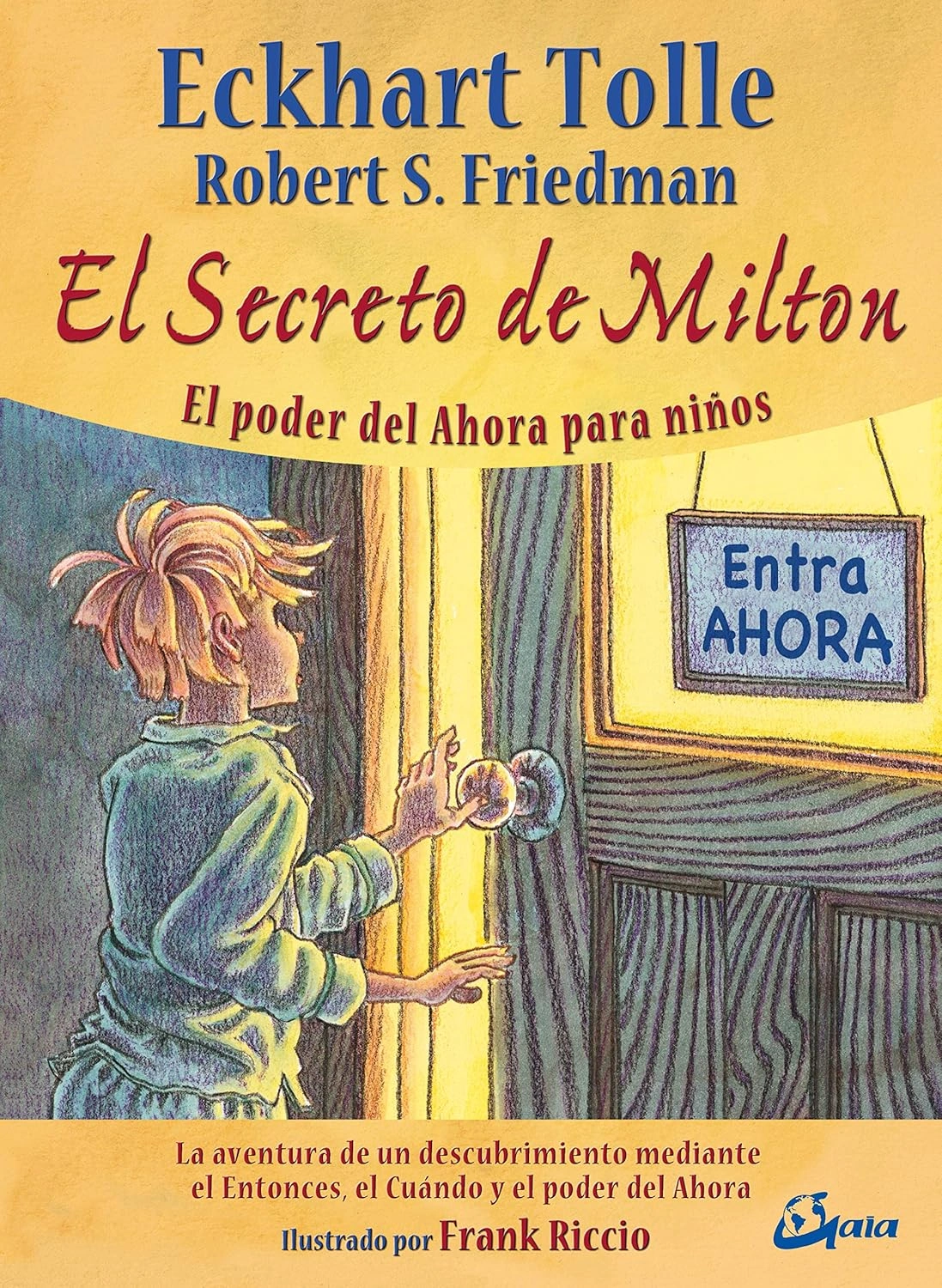 El secreto de Milton: El poder del ahora para niños