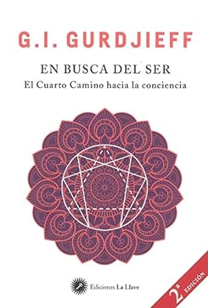 En busca del ser. El cuarto camino hacia la conciencia