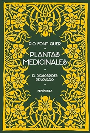 Plantas medicinales: El Dioscórides renovado